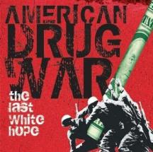 American Drug War: The Last White Hope: Pre Release Cut