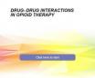 DRUG–DRUG INTERACTIONS IN OPIOID THERAPY